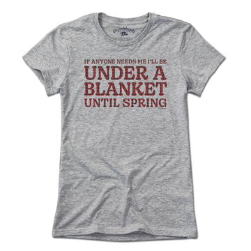 Under A Blanket T-Shirt