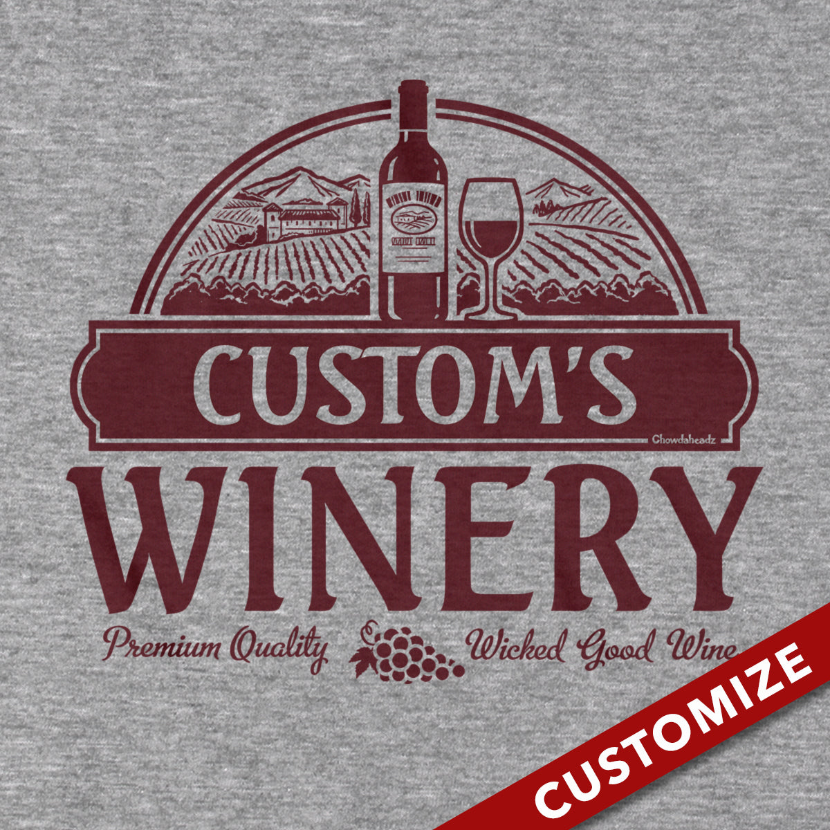 Custom Name's Winery T-Shirt - Chowdaheadz