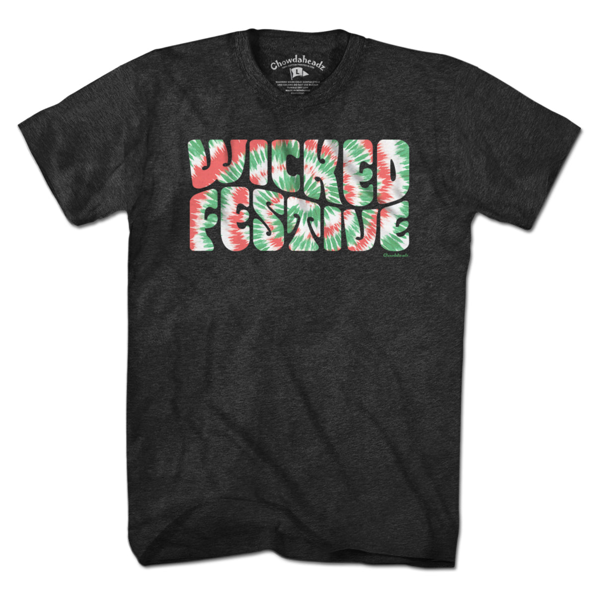 Wicked Festive Tie Dye T-Shirt - Chowdaheadz