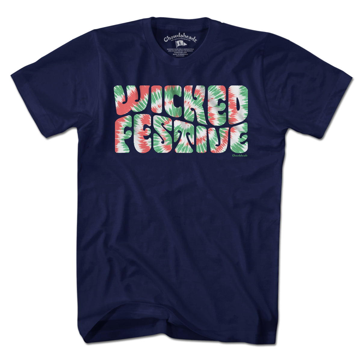 Wicked Festive Tie Dye T-Shirt - Chowdaheadz