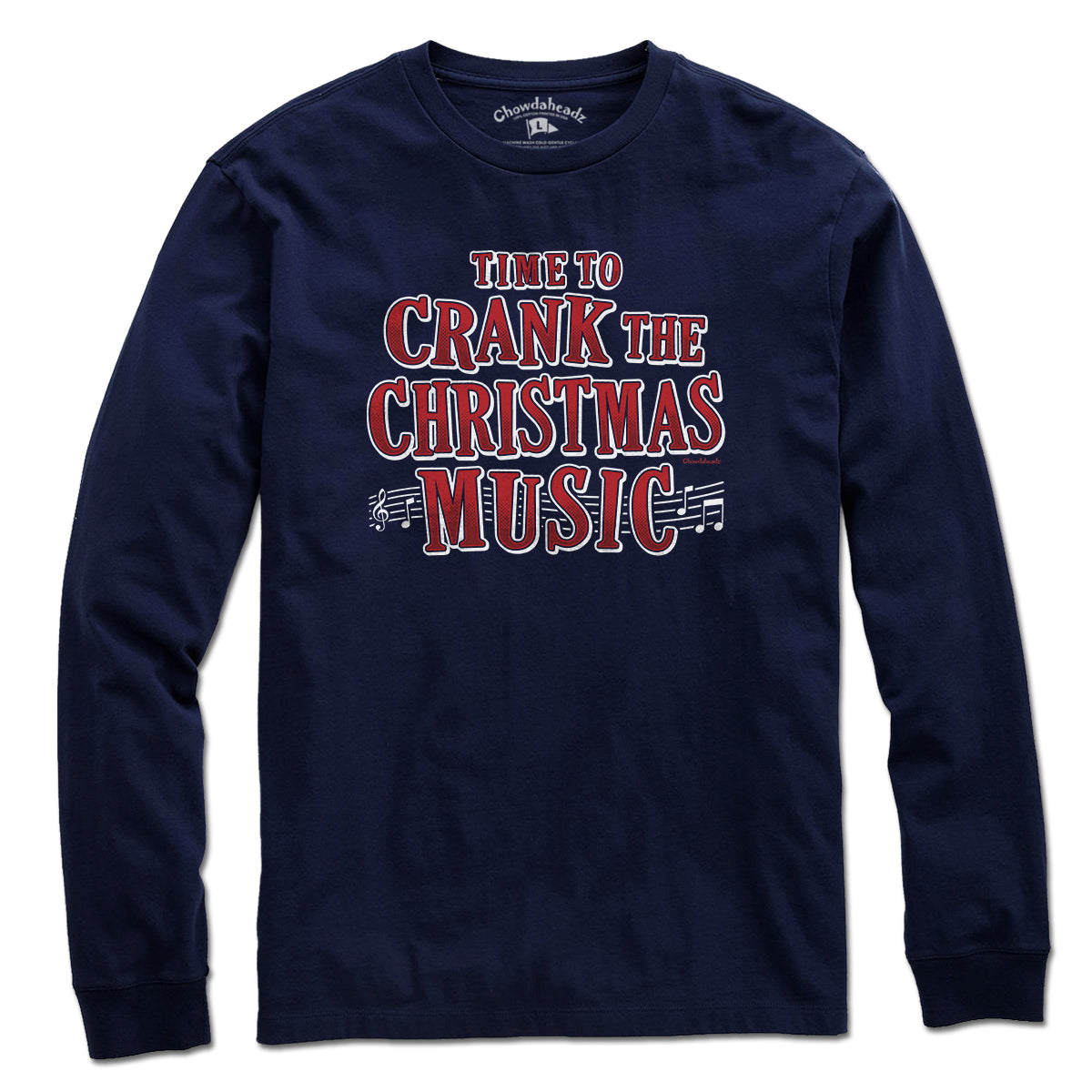 Crank The Christmas Music T-Shirt - Chowdaheadz
