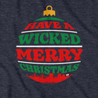 Wicked Merry Christmas Ornament T-Shirt - Chowdaheadz