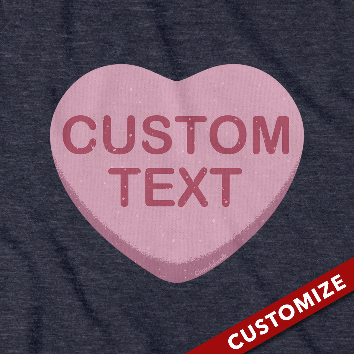 Custom Candy Heart Hoodie - Chowdaheadz