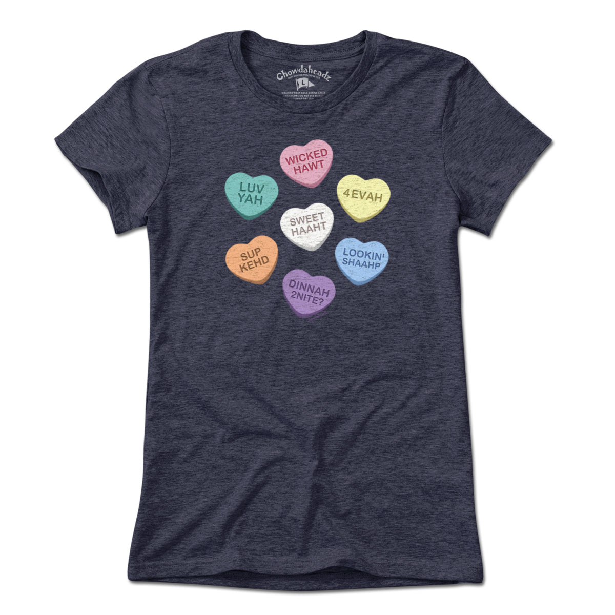 Boston Accent Candy Hearts T-Shirt - Chowdaheadz