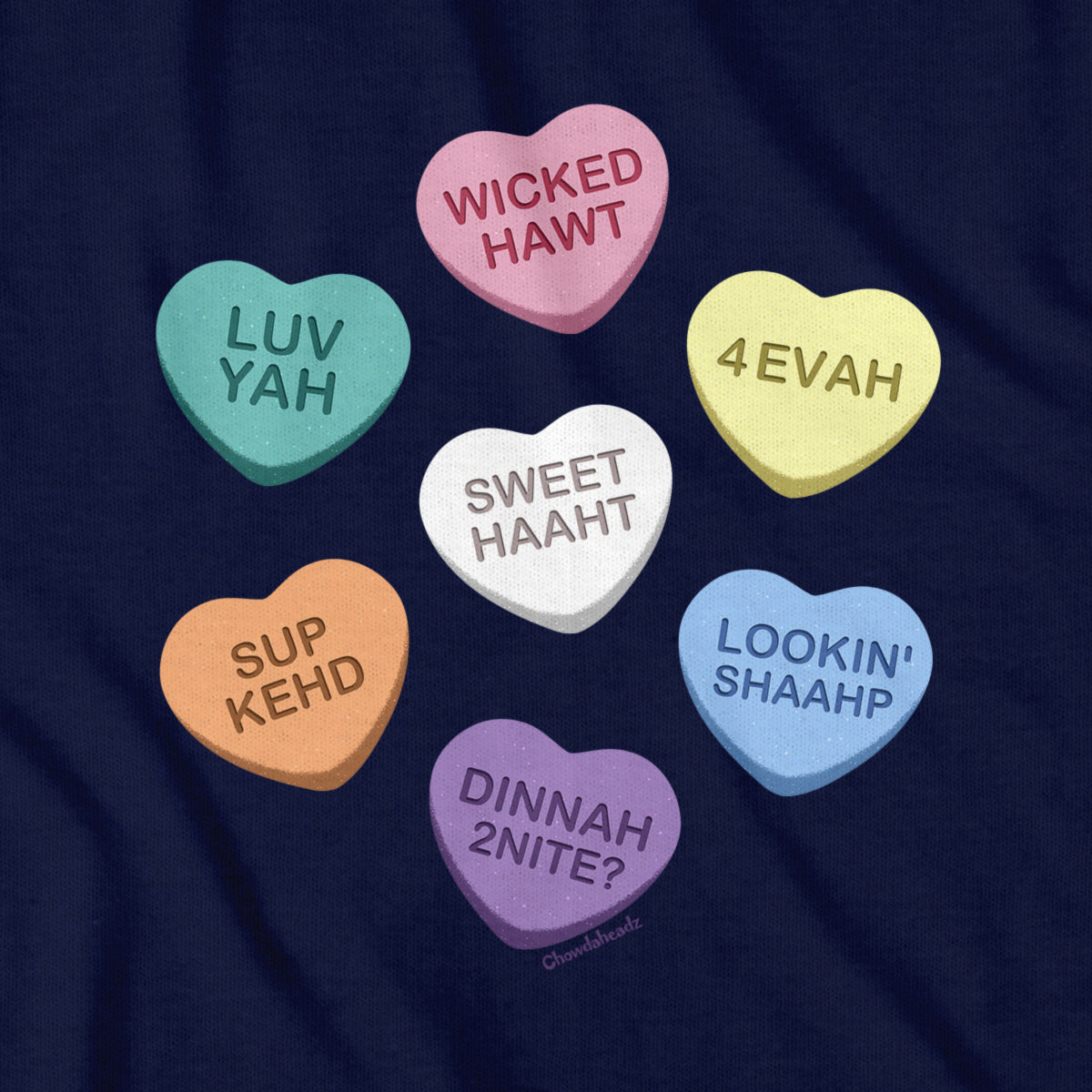 Boston Accent Candy Hearts T-Shirt - Chowdaheadz