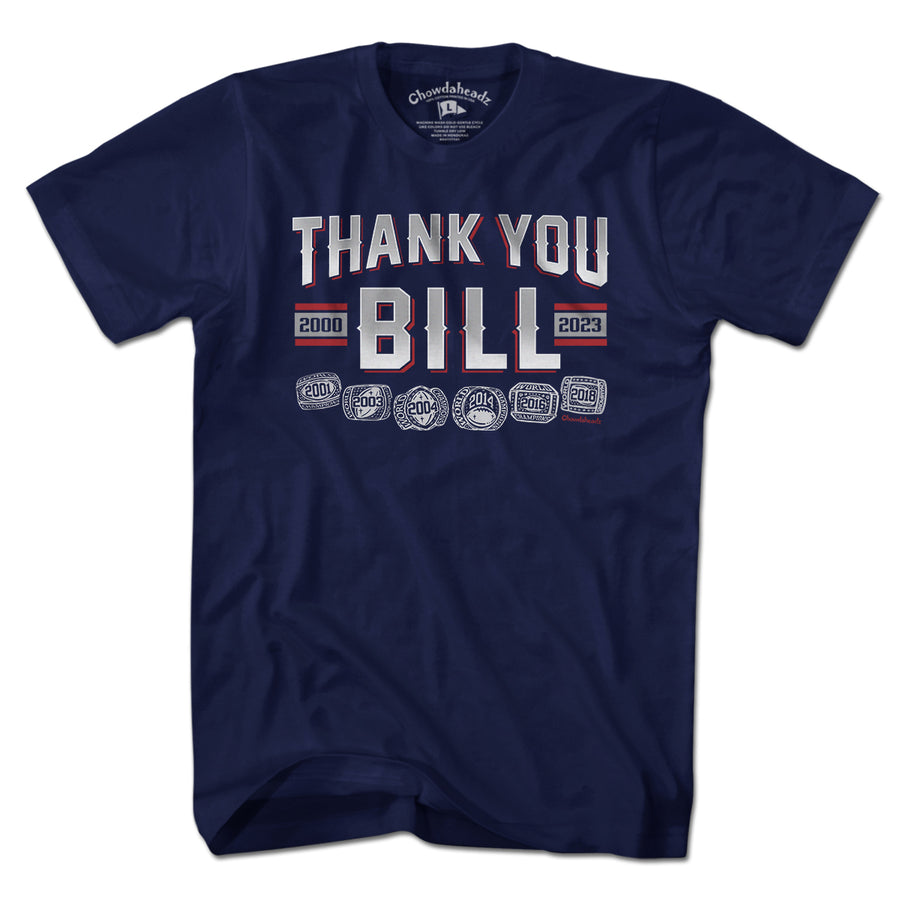 Thank You Bill T-Shirt - Chowdaheadz
