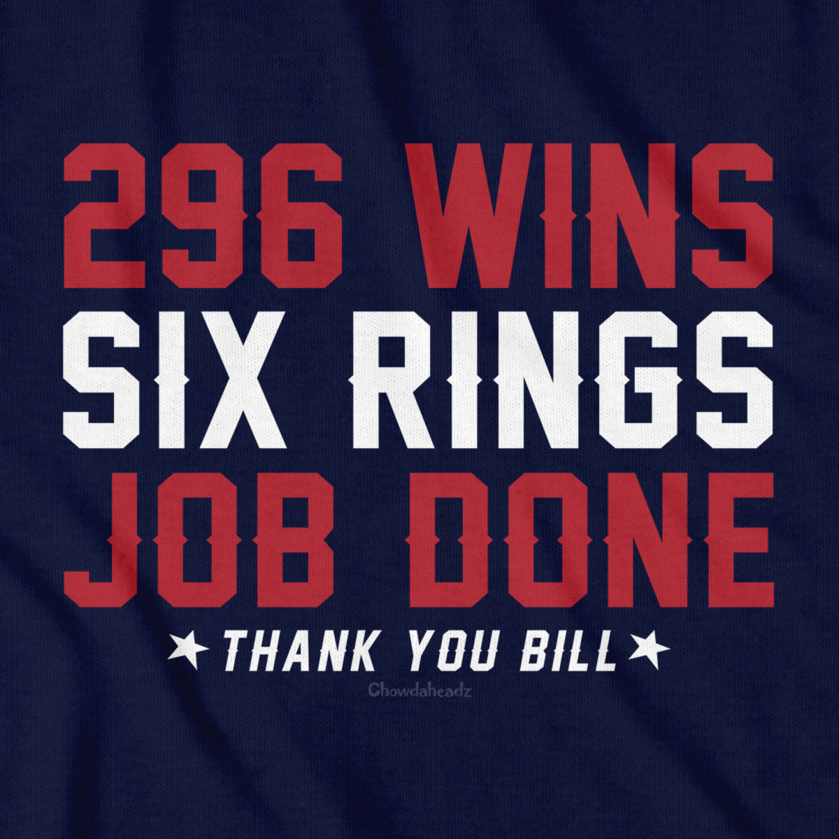 Job Done Thank You Bill T-Shirt - Chowdaheadz