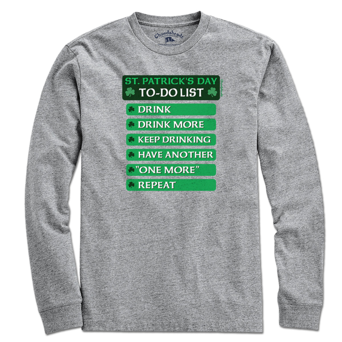 St. Patrick's Day To-Do List T-Shirt - Chowdaheadz