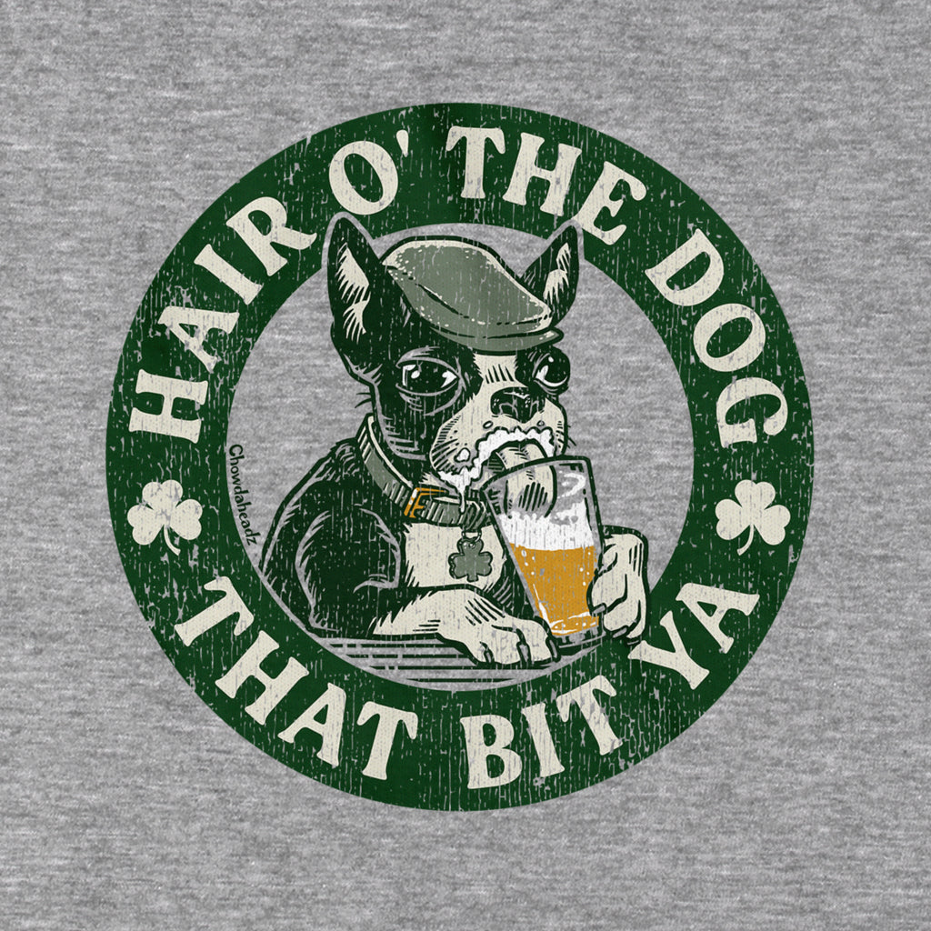 Hair O' The Dog T-Shirt - Chowdaheadz