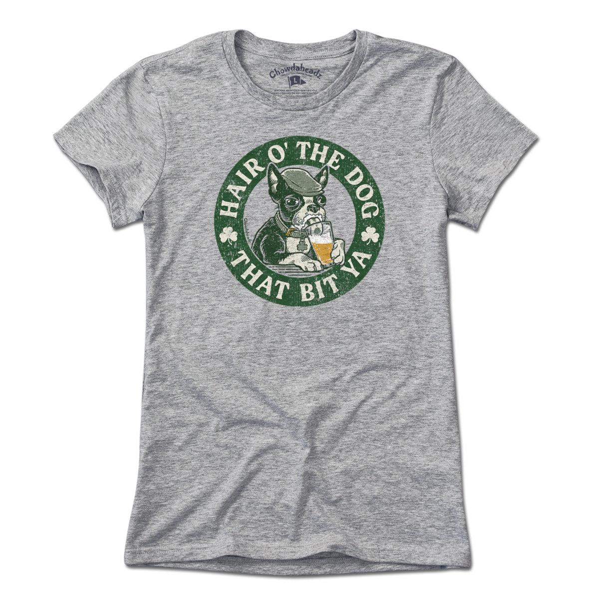 Hair O' The Dog T-Shirt - Chowdaheadz
