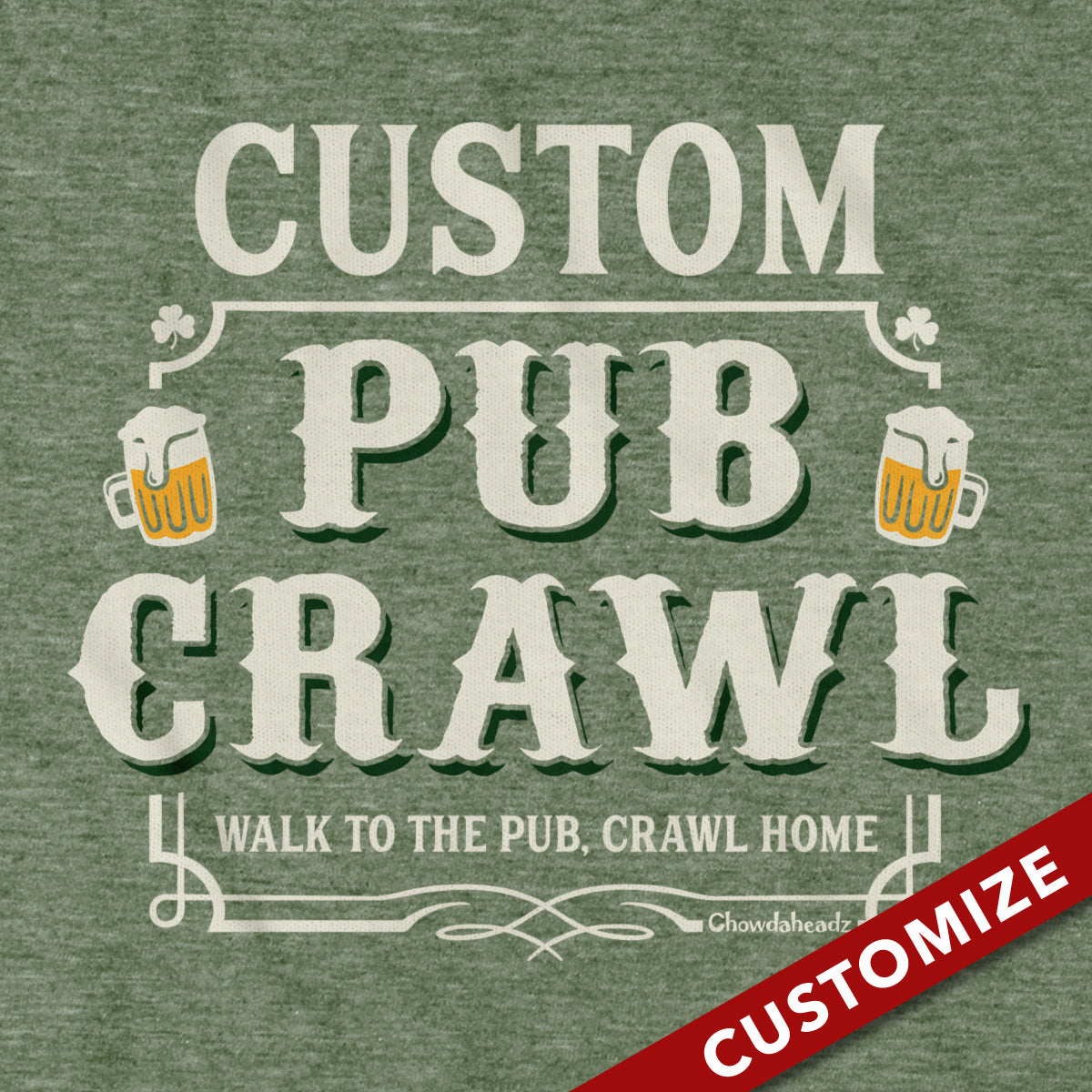 Custom Name's Pub Crawl T-Shirt - Chowdaheadz