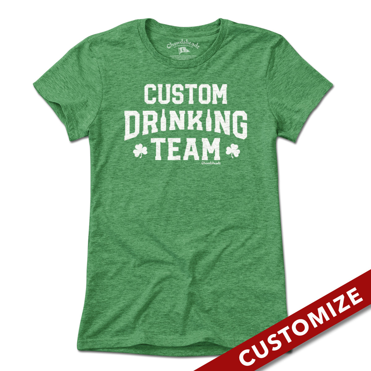 Custom Drinking Team T-Shirt - Chowdaheadz