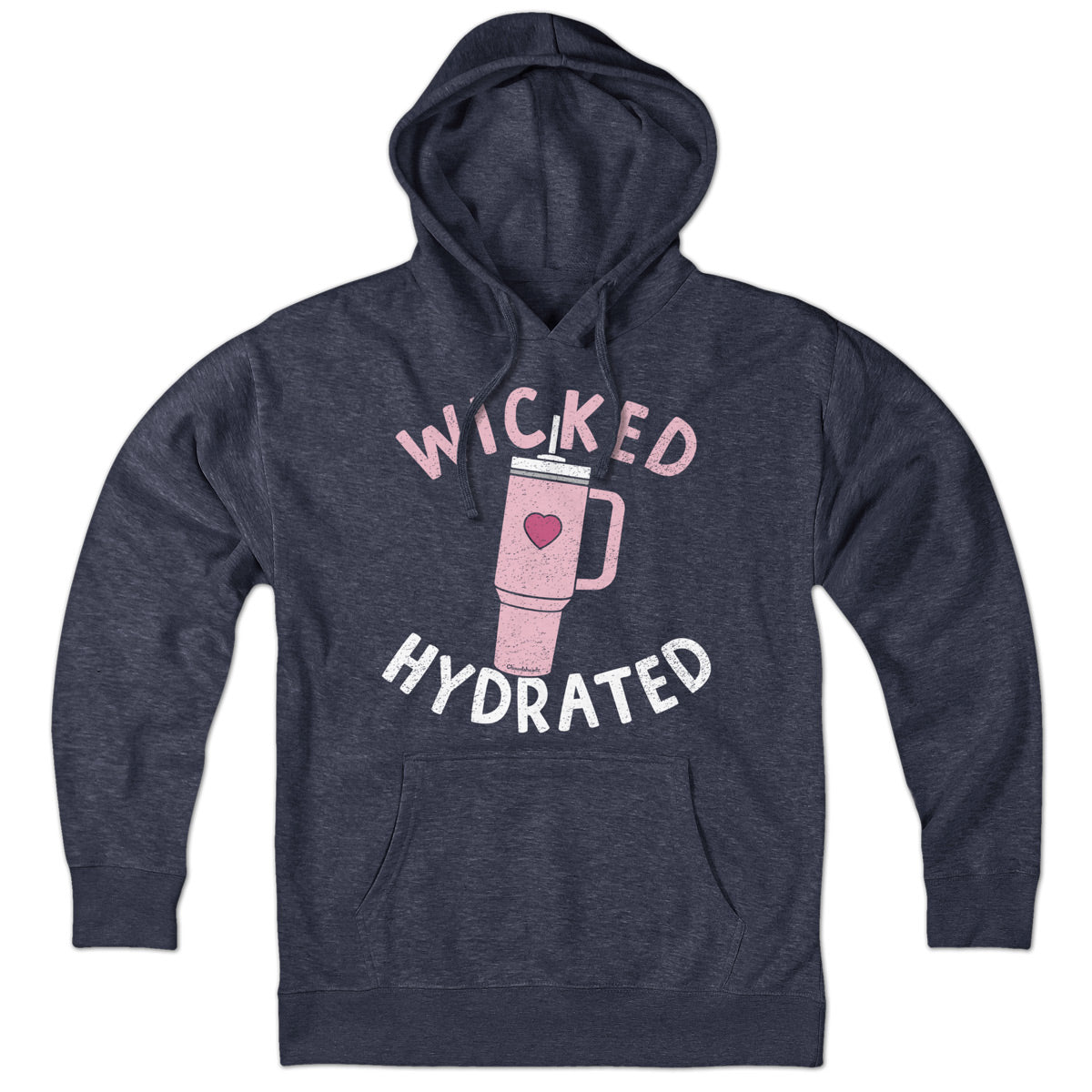 Wicked Hydrated Tumbler Hoodie - Chowdaheadz