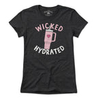 Wicked Hydrated Tumbler T-Shirt - Chowdaheadz