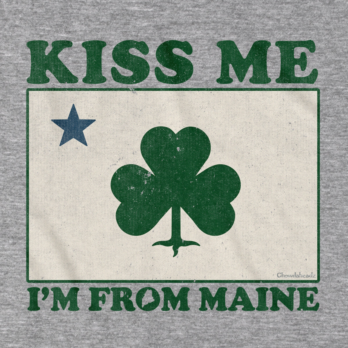 Kiss Me I'm From Maine Shamrock T-Shirt - Chowdaheadz