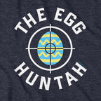 The Egg Huntah Easter Hoodie - Chowdaheadz