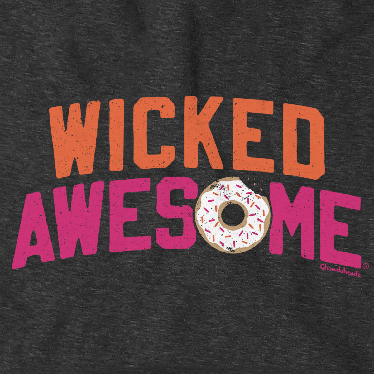 Wicked Awesome Donut Hoodie - Chowdaheadz