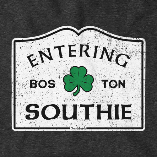Entering Southie Sign Hoodie - Chowdaheadz
