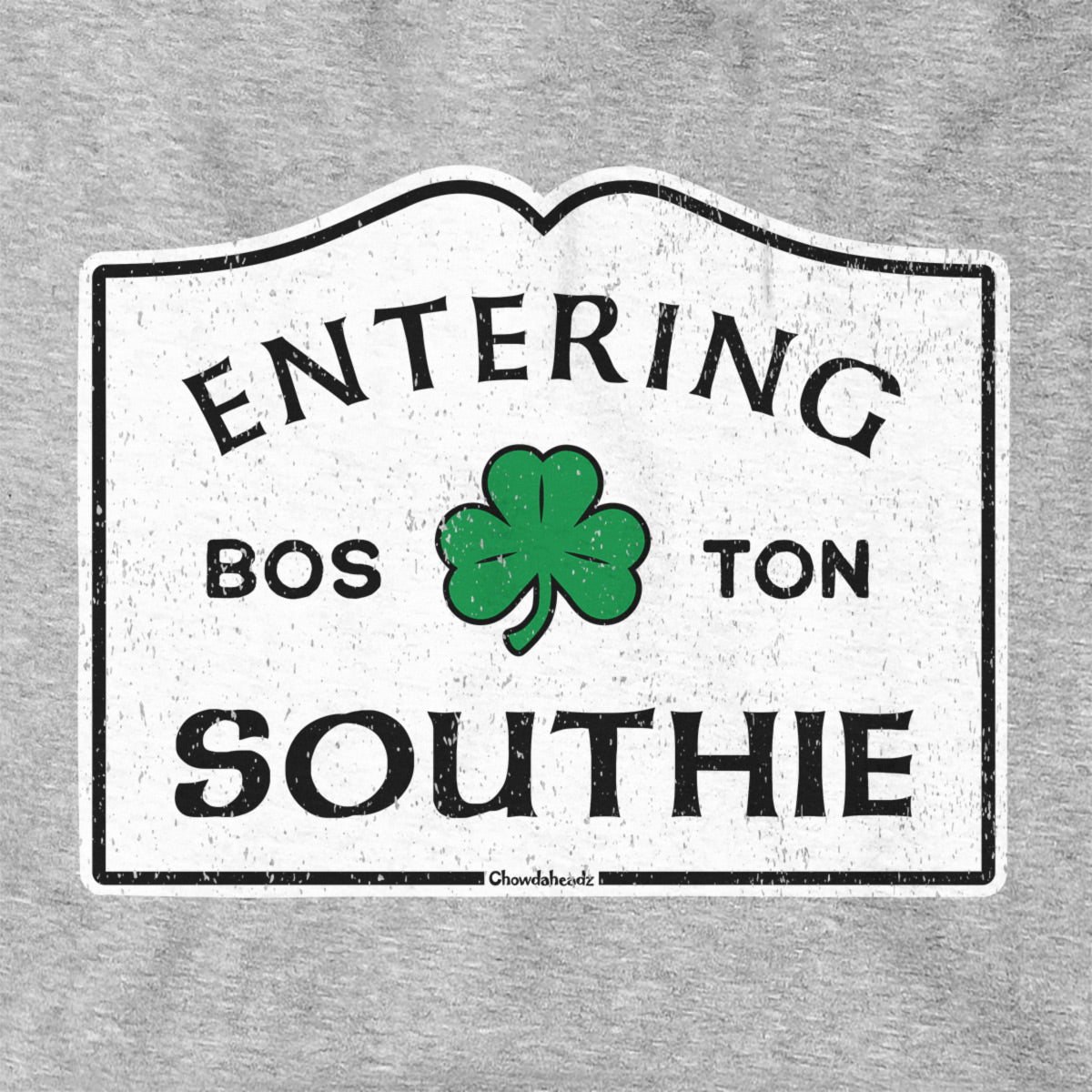 Entering Southie Sign Hoodie - Chowdaheadz