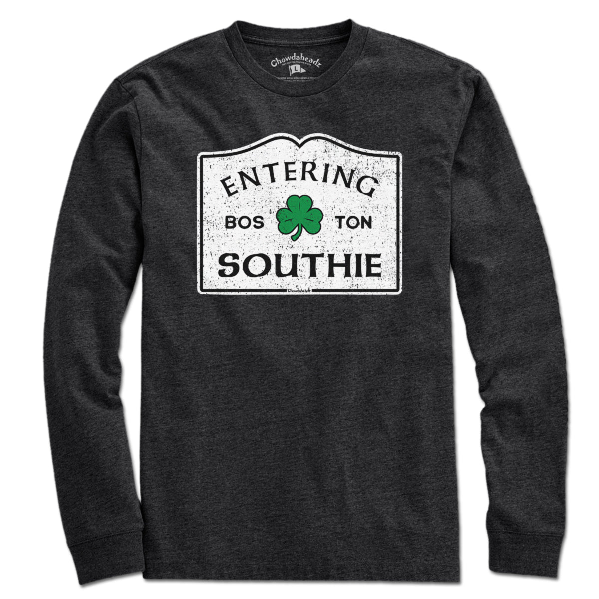 Entering Southie Sign T-Shirt - Chowdaheadz