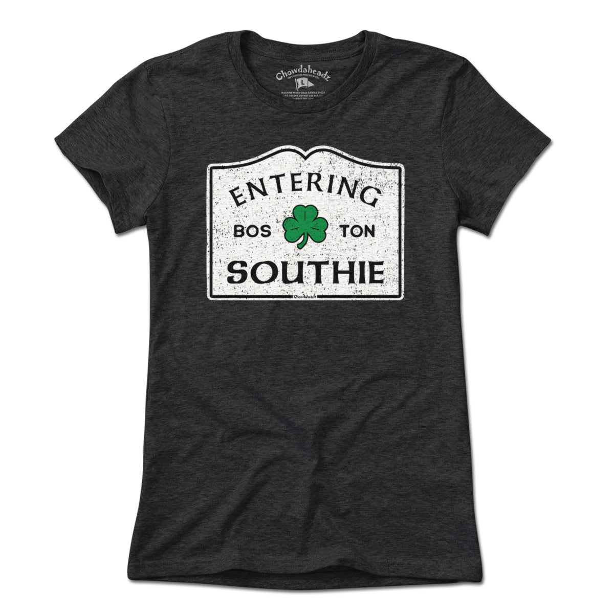 Entering Southie Sign T-Shirt - Chowdaheadz