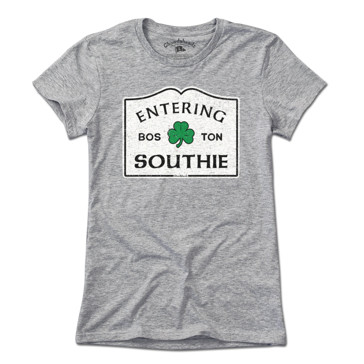 Entering Southie Sign T-Shirt - Chowdaheadz