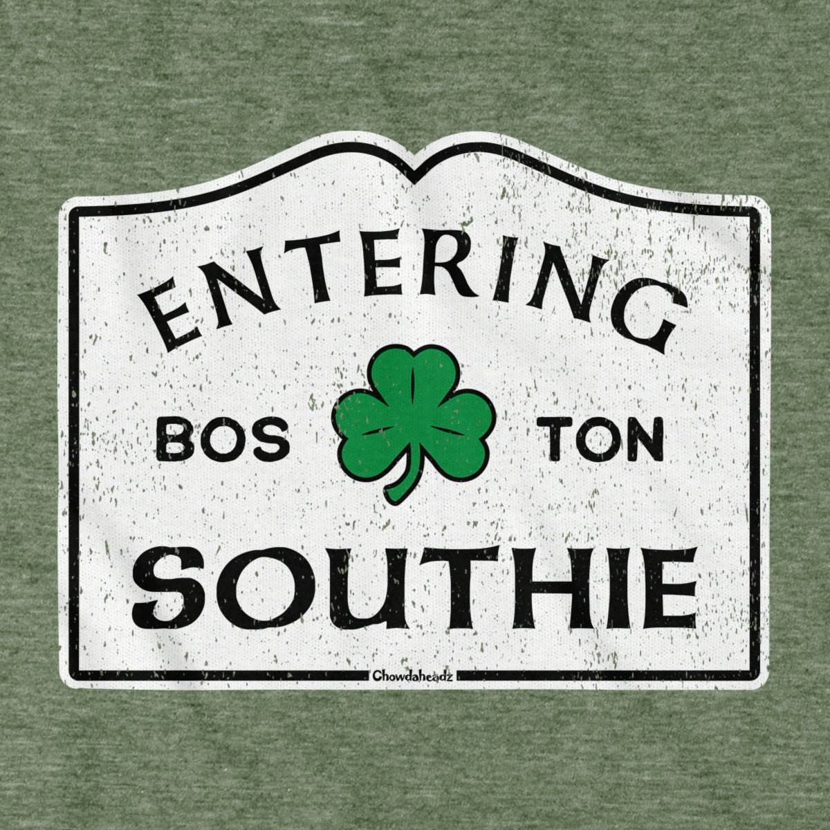 Entering Southie Sign T-Shirt - Chowdaheadz