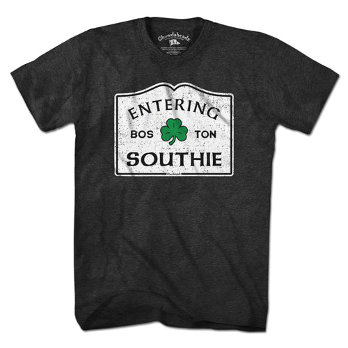 Entering Southie Sign T-Shirt - Chowdaheadz