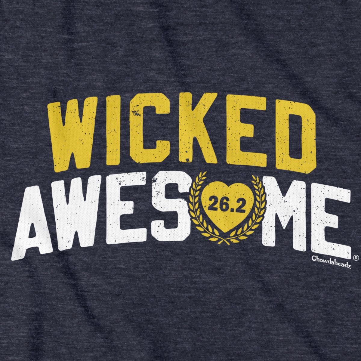 Wicked Awesome 26.2 Heart T-Shirt - Chowdaheadz
