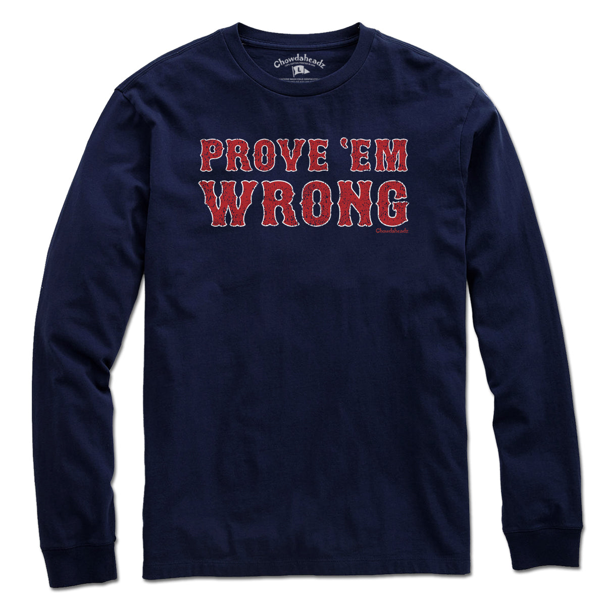 Prove 'Em Wrong Boston Baseball T-Shirt - Chowdaheadz