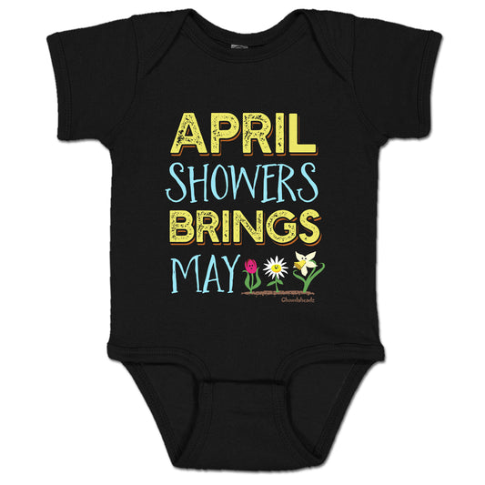 April Showers Bring May Flowers Infant One Piece - Chowdaheadz