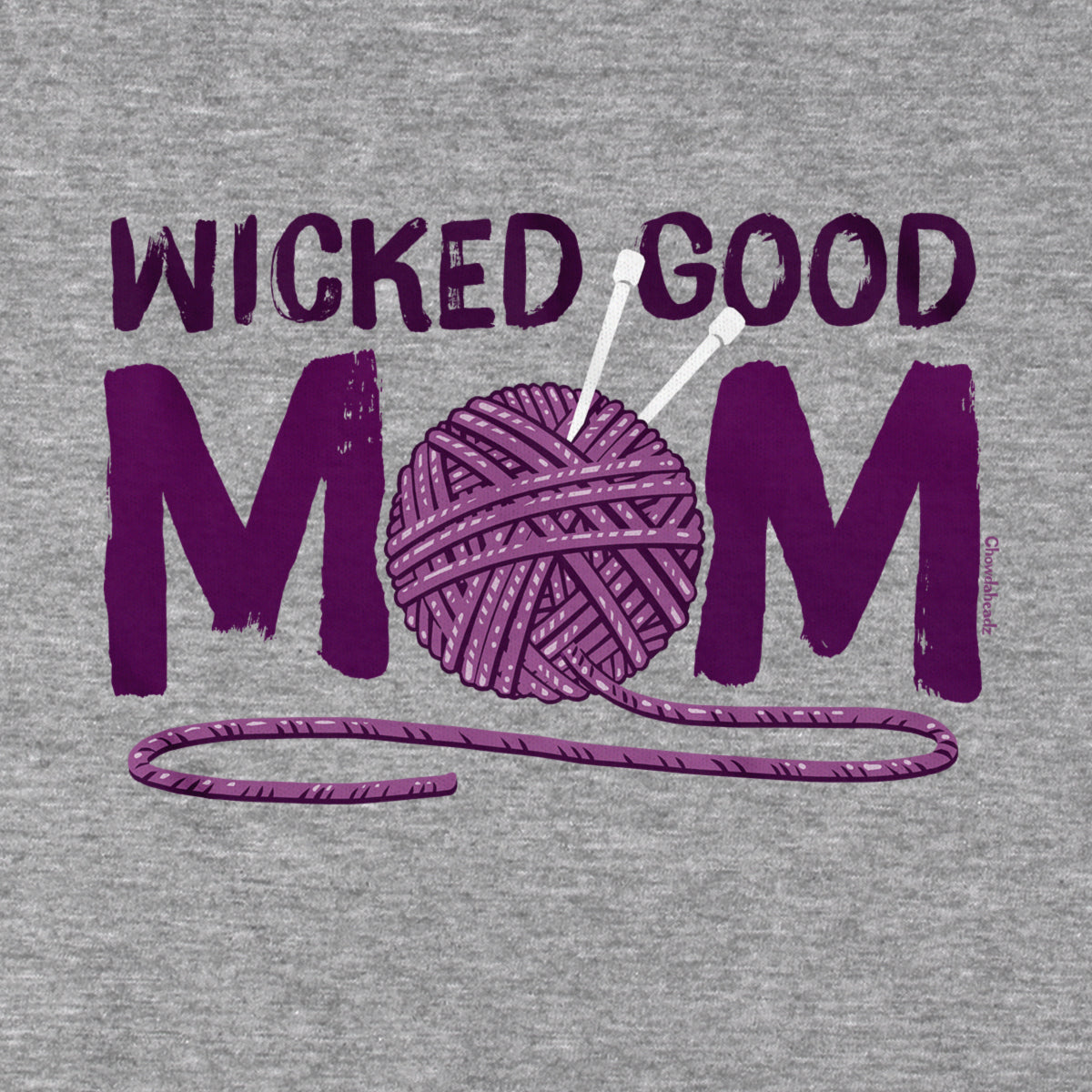 Wicked Good Mom Yarn T-Shirt - Chowdaheadz