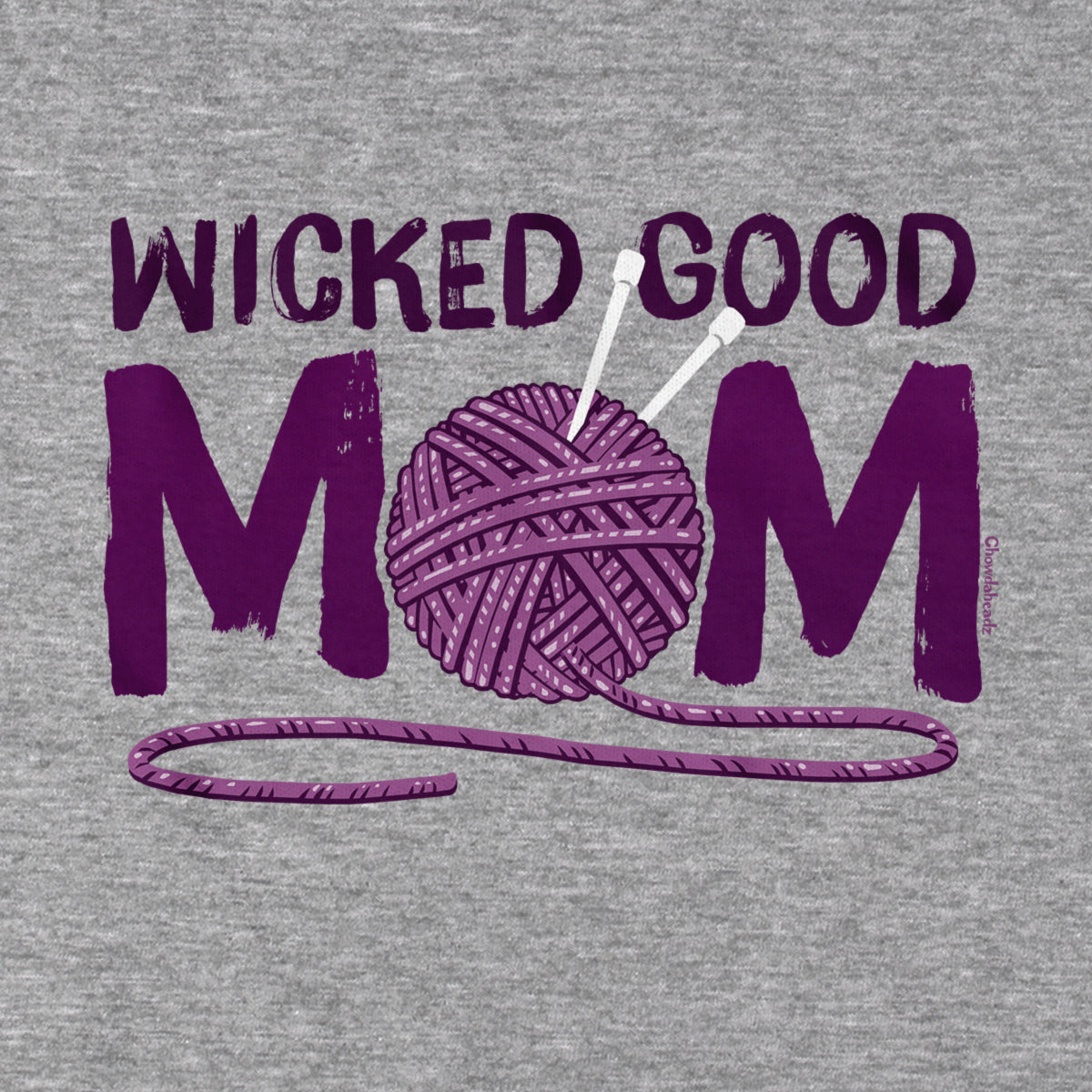 Wicked Good Mom Yarn Hoodie - Chowdaheadz