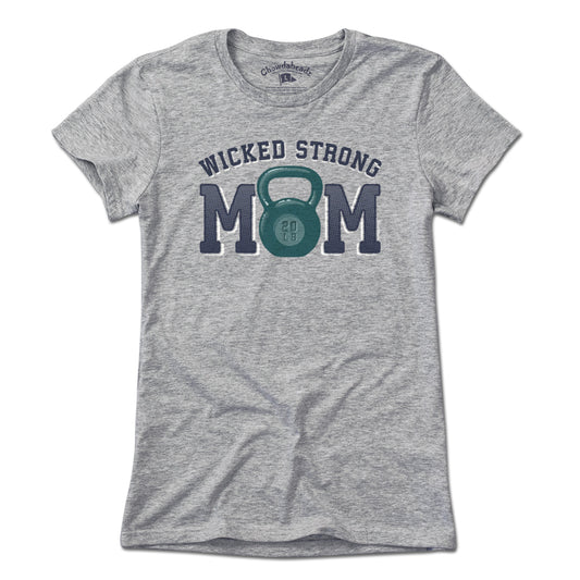 Wicked Strong Mom Kettlebell T-Shirt