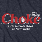 Choke Soft Drink T-Shirt - Chowdaheadz