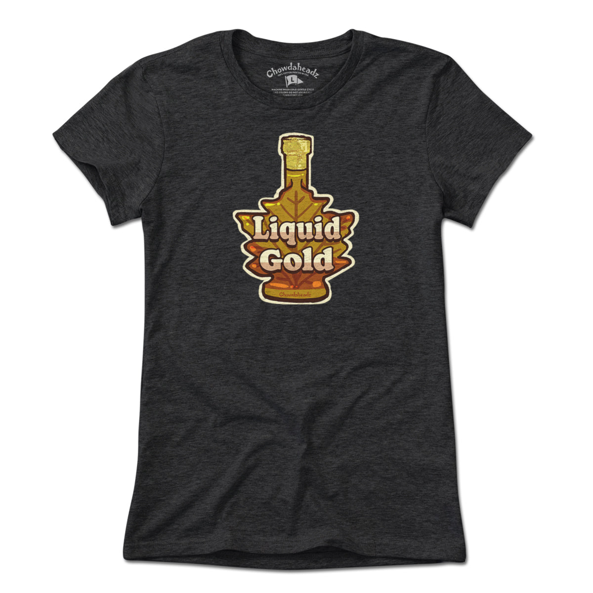 Liquid Gold T-Shirt - Chowdaheadz