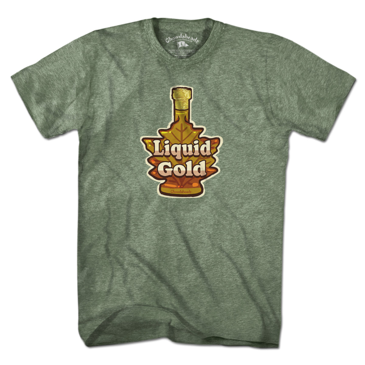 Liquid Gold T-Shirt - Chowdaheadz