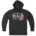 I'm Not Your Maid Hoodie - Chowdaheadz