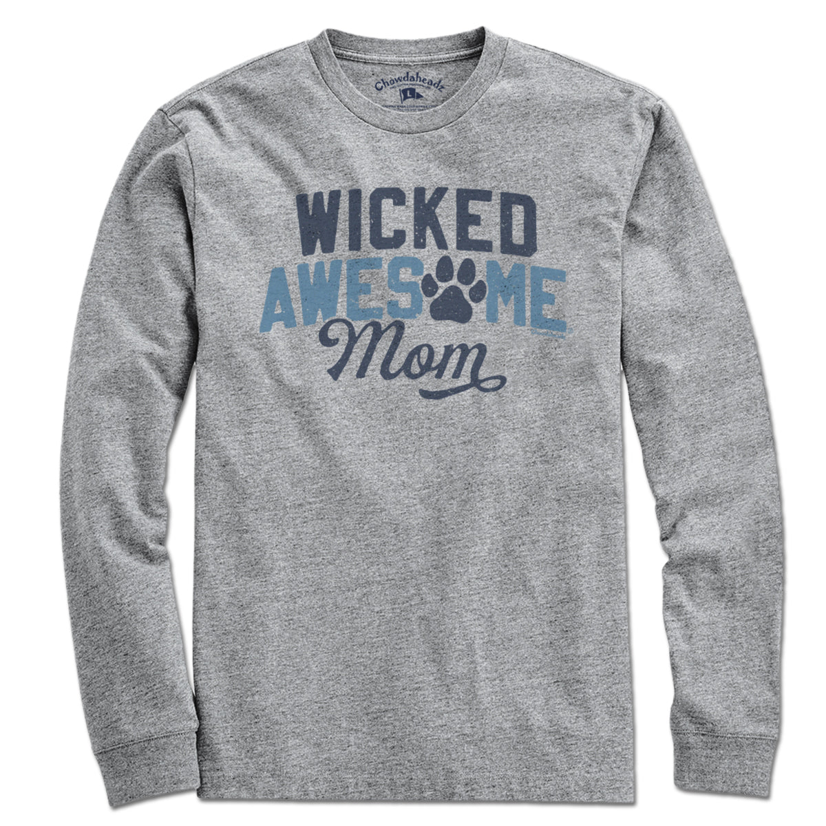 Wicked Awesome Dog Mom T-Shirt - Chowdaheadz