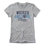 Wicked Awesome Dog Mom T-Shirt - Chowdaheadz
