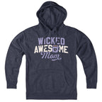 Wicked Awesome Mom Coffee Hoodie - Chowdaheadz