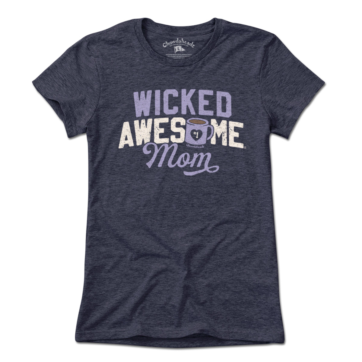 Wicked Awesome Mom Coffee T-Shirt - Chowdaheadz