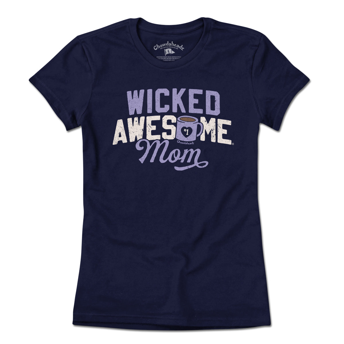 Wicked Awesome Mom Coffee T-Shirt - Chowdaheadz