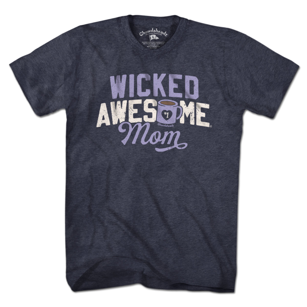 Wicked Awesome Mom Coffee T-Shirt - Chowdaheadz