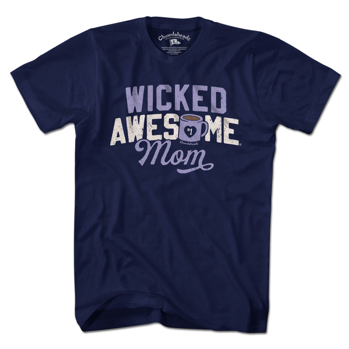 Wicked Awesome Mom Coffee T-Shirt - Chowdaheadz