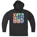 Wicked Groovy Dad Hoodie - Chowdaheadz