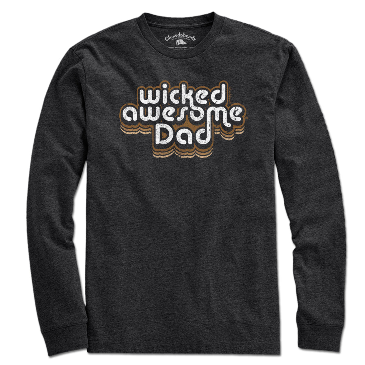 Wicked Awesome Dad Retro T-Shirt - Chowdaheadz