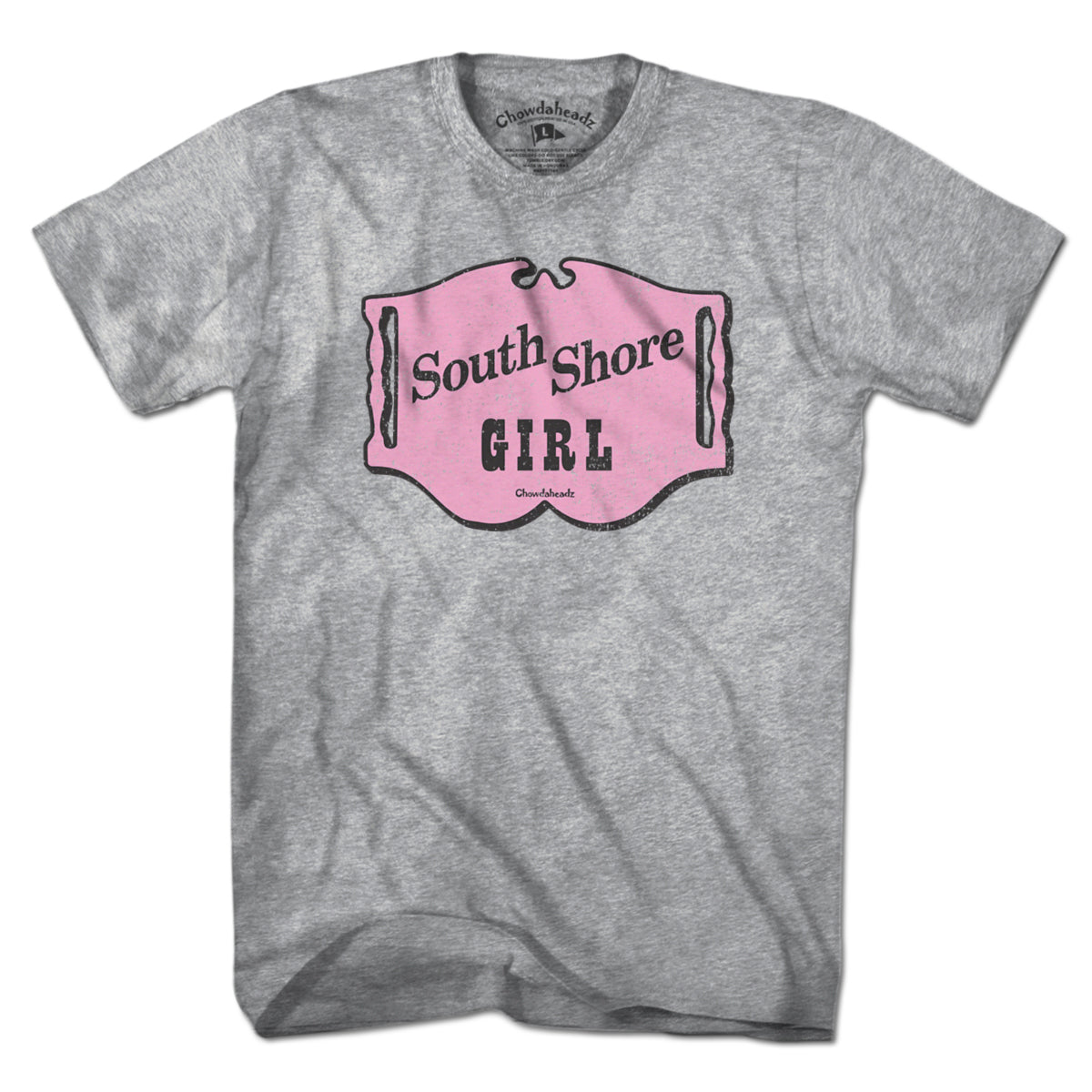 South Shore Girl Sign T-Shirt - Chowdaheadz