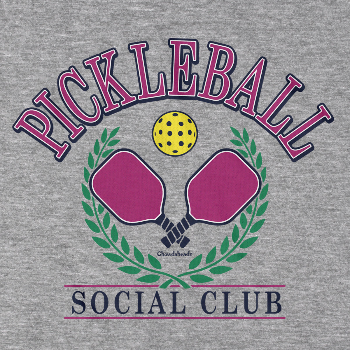 Pickleball Social Club T-Shirt - Chowdaheadz
