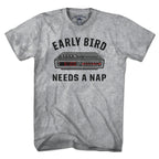 Early Bird Needs A Nap T-Shirt - Chowdaheadz